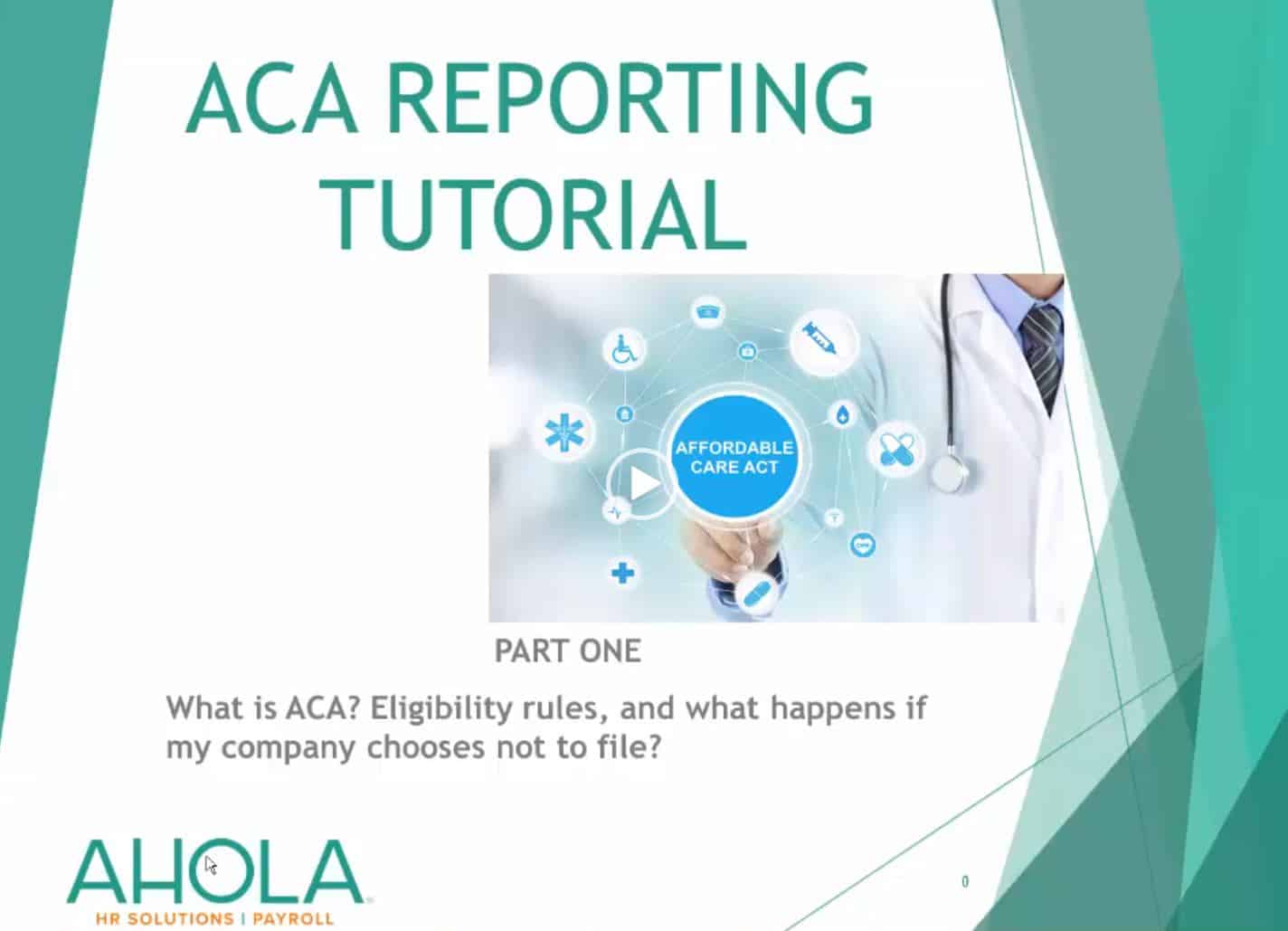 ACA REPORTING TUTORIAL PART 1