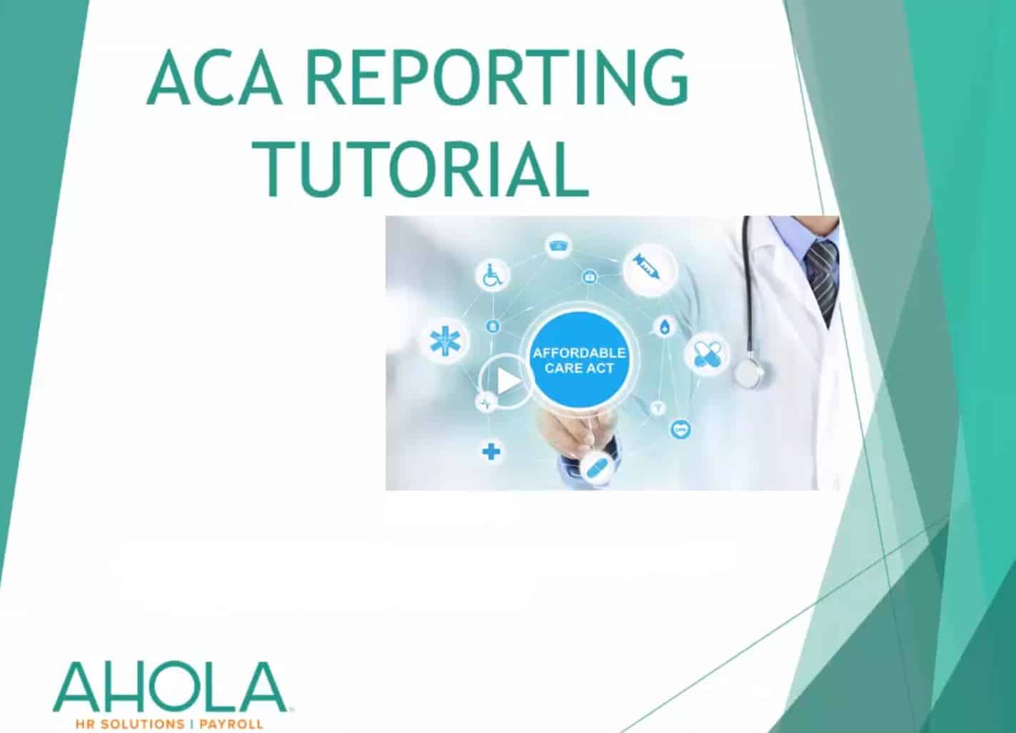 ACA Reporting Tutorial PART 2